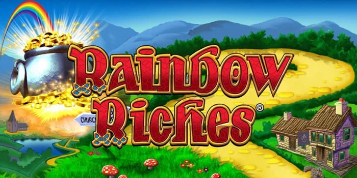 Rainbow Riches – Slot Gacor Terbaik dan Terpopuler 1 di Asia